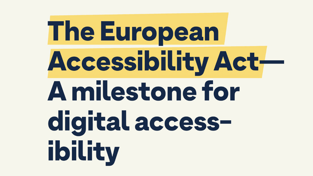 The multiline heading “The European Accessibility Act—A milestone for digital accessibility” with the first two lines highlighted with skewed yellow rectangles.